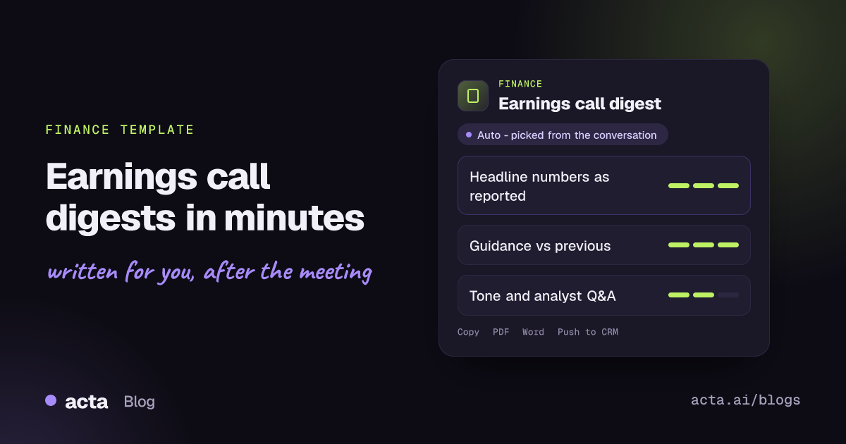 Cover showing an Acta earnings call digest card with headline numbers, guidance versus prior figures, and analyst questions