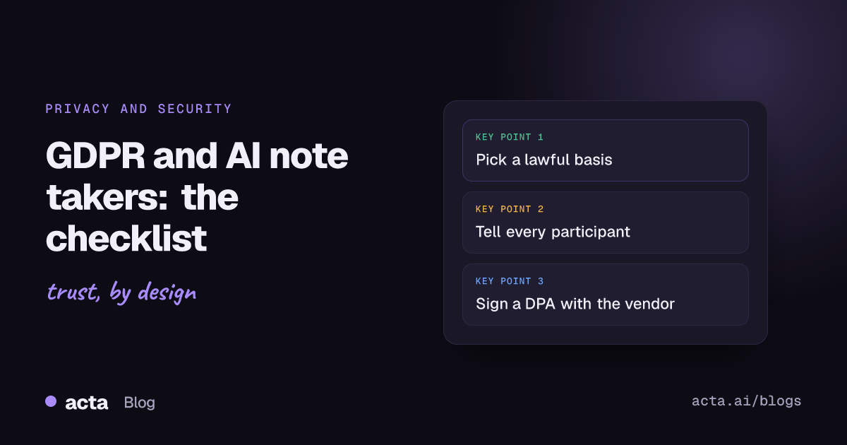 Cover reading GDPR and AI note takers: a checklist for EU and UK teams, with three points on lawful basis, notices and DPAs