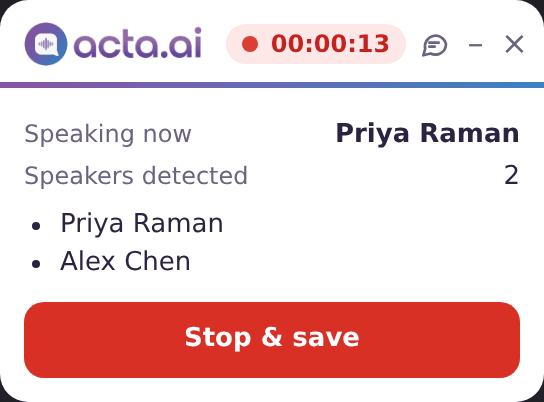 The Acta window while recording, showing who is speaking